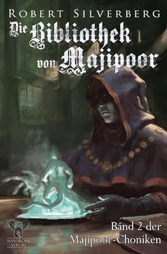 Die Bibliothek von Majipoor: Die Majipoor Chroniken Band 2
